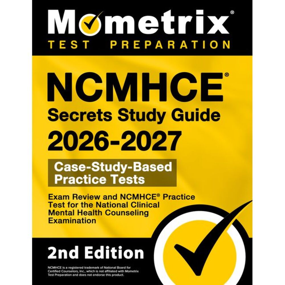 Ncmhce Secrets Study Guide 2024-2025 - Exam Review and Ncmhce Practice Test for